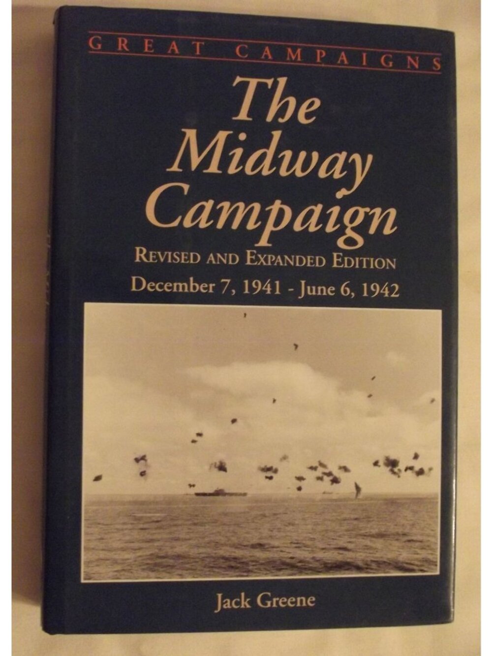 The Midway Campaign Revised &Expanded Edition by Jack Greene hardcover book 1995